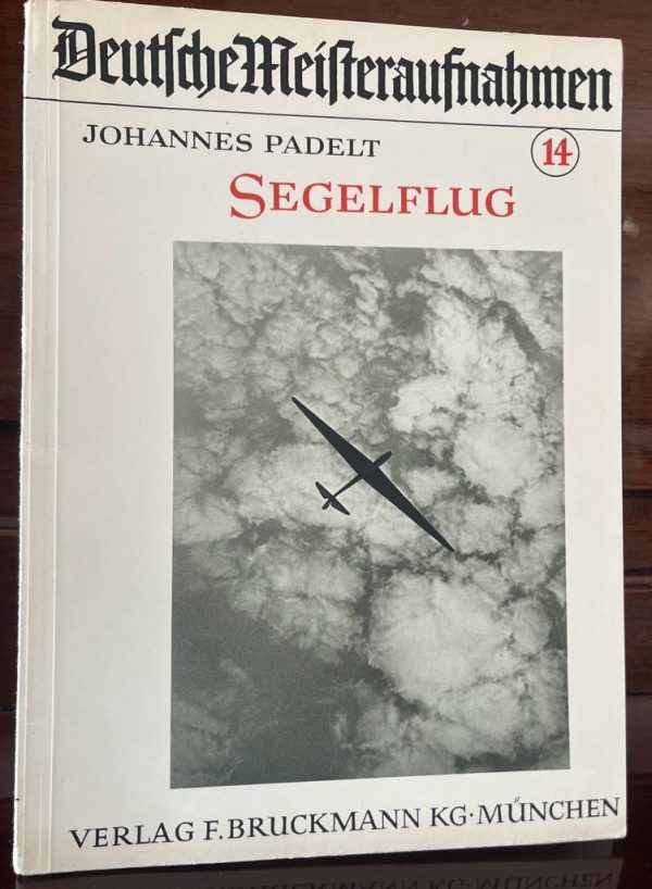 Deutsche Meisteraufnahmen, Number 14, Segelflug, Gliding, 1938, Johannes Padelt