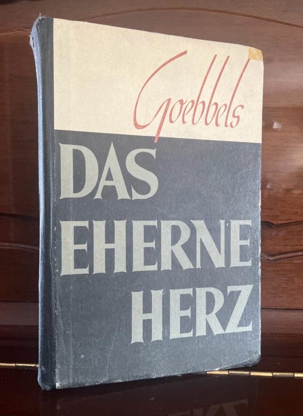 Rare! 1943, Joseph Goebbels, Das Eherne Herz, First Edition