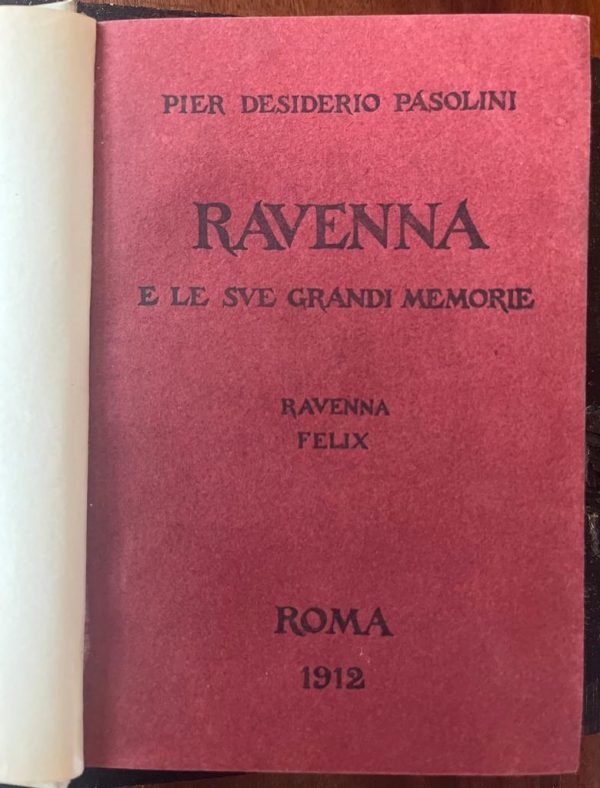 SIGNED, 1912, Pier Desiderio Pasolini, Ravenna, First Edition, Sir Edward Fitzgerald Law - Image 3