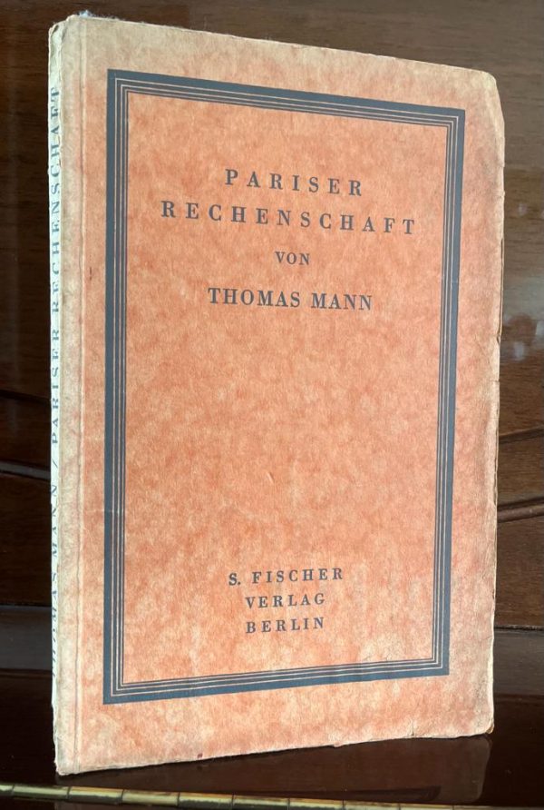 Signed, 1926, Thomas Mann, Nobel Laureate, Pariser Rechenschaft, First Edition, Rare!