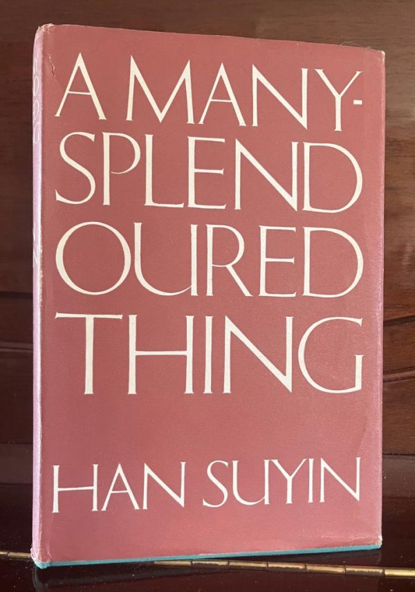 A Many-Splendoured Thing, Han Suyin, 1952, First Edition, Hong Kong