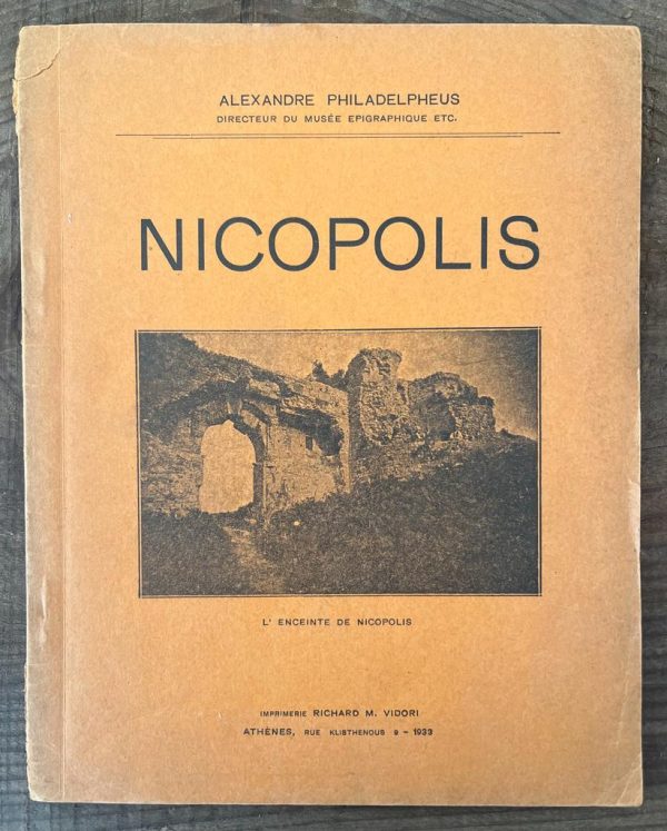 SIGNED, 1933, Alexandre Philadelpheus, L' Enceinte de Nicopolis, Guide, First Edition