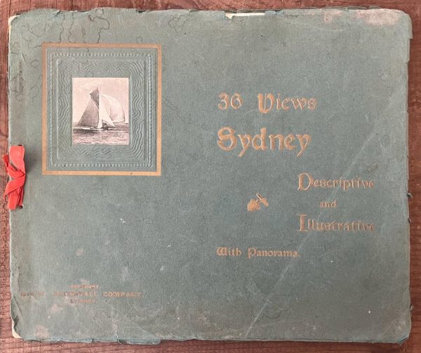 1900's, 36 VIEWS, SYDNEY, Descriptive and Illustrative with Panorama, NSW Bookstall Company