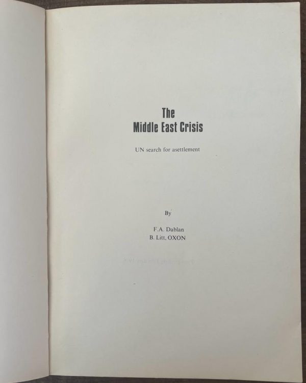 Rare! 1976, The Middle East Crisis 1967 - 1976, F. A. Dablan, First Edition - Image 2