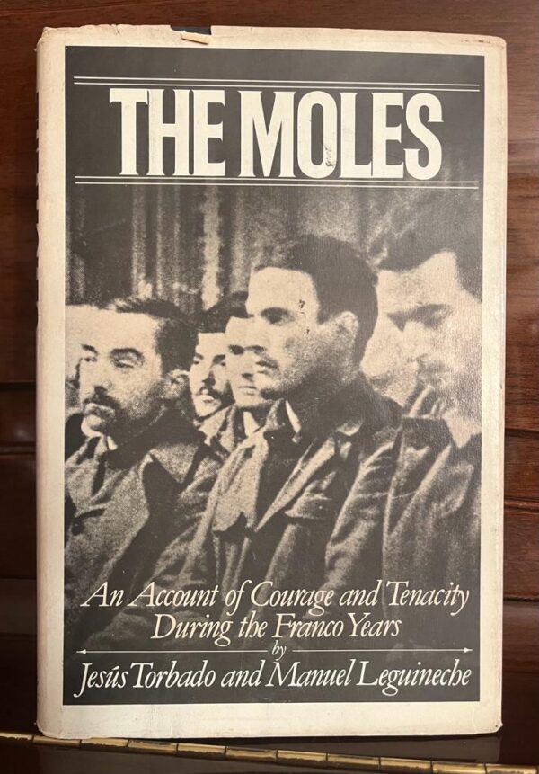 Signed! The Moles, Jesus Torbado and Manuel Leguineche, First Edition, Melina Merkouri, Jules Dassin, Nancy Festinger