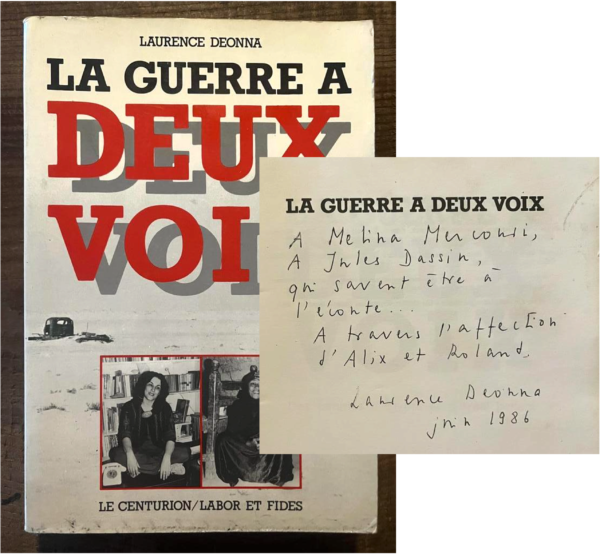 1986, SIGNED, Laurence Deonna, La Guerre a Deux Voix, To Melina Mercuri and Jules Dassin