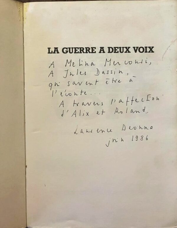 1986, SIGNED, Laurence Deonna, La Guerre a Deux Voix, To Melina Mercuri and Jules Dassin - Image 3