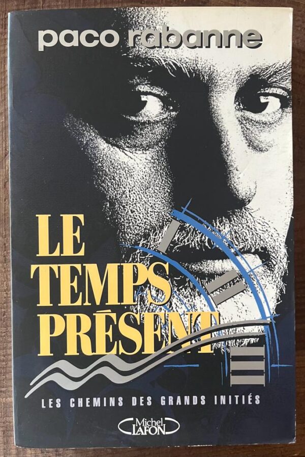 1994, SIGNED! PACO RABANNE, LE TEMPS PRESENT, First Edition