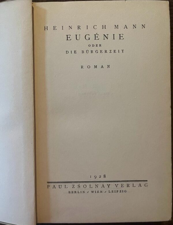 1928, Heinrich Mann, Eugenie oder die Bürgerzeit, First Edition