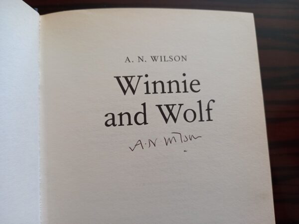 Signed! A. N. Wilson, 2007, Winnie and Wolf, First Edition, NF Copy! - Image 7