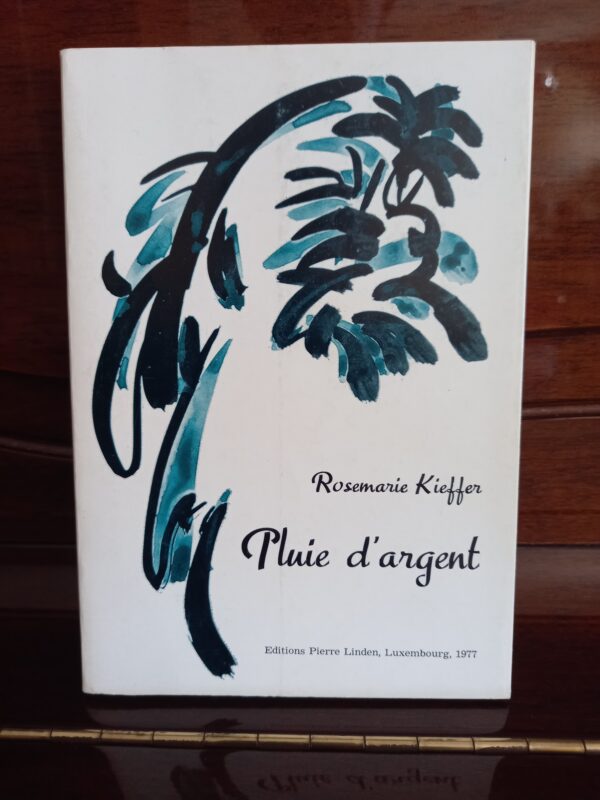 SIGNED! 1977, Rosemarie Kieffer, Pluie D'Argent, Luxembourg, First Edition