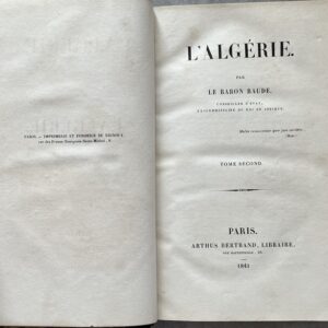 1841, Baron Baude, L’Algérie, Tome II, First Edition, French Colonial History