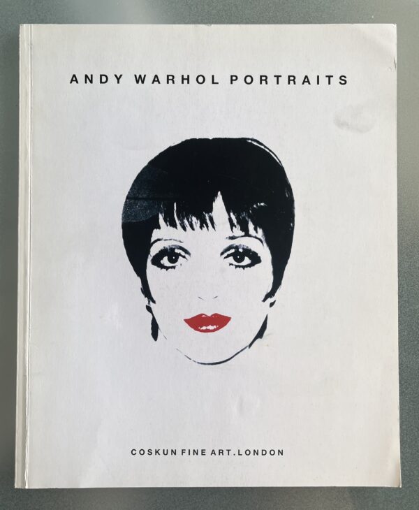 Andy Warhol, Portraits, Coskun Fine Art, London 2004, Exhibition Catalog, First Edition