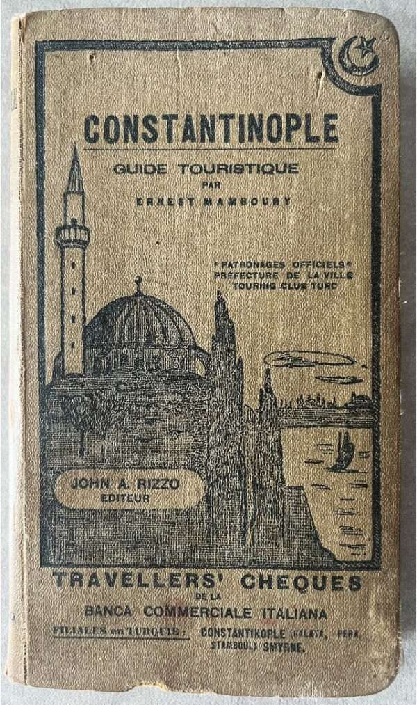 1929, Constantinople, Cultural Touristic Guide, Ernest Mamboury, KEMAL ATATURK, Istanbul, Turkey - Image 2