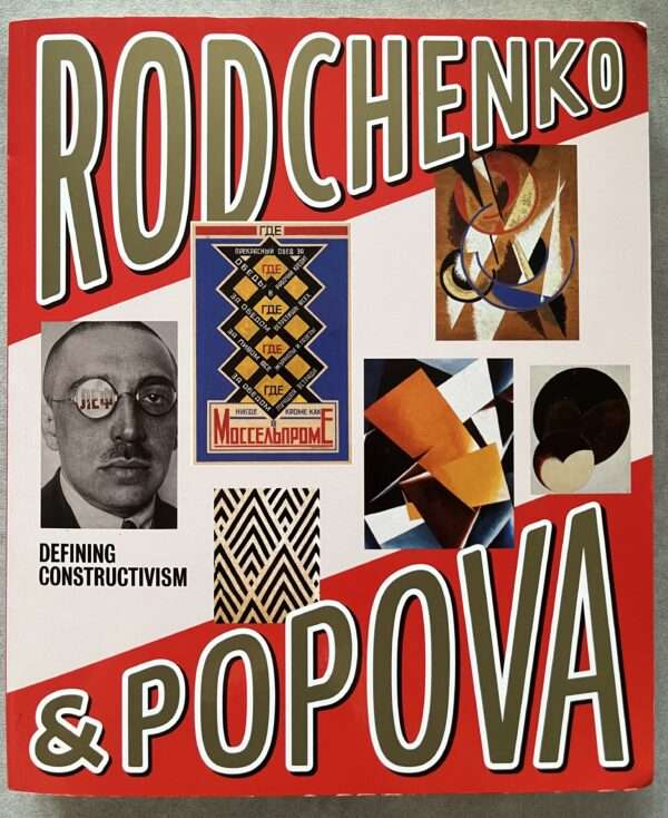 2009, Rodchenko and Popova, Russian Avant-Garde, Defining Constructivism, First Edition