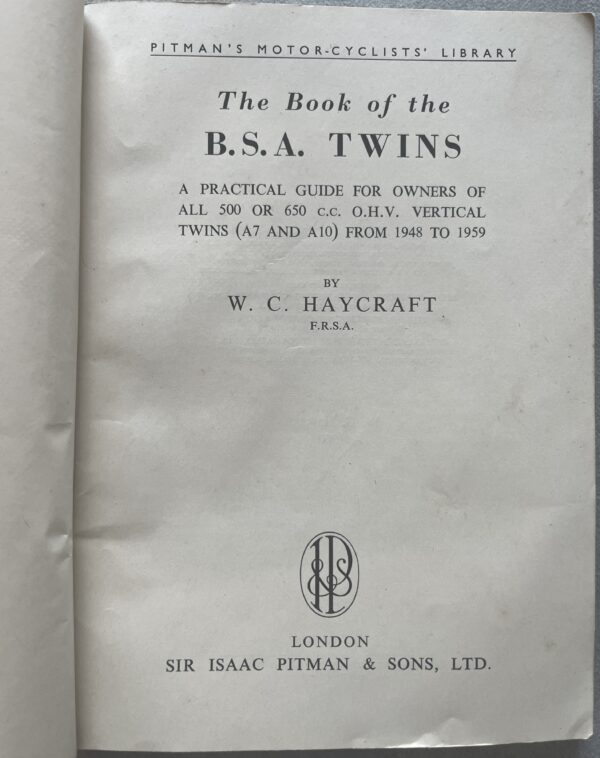 1960, Pitman's The Book of the B.S.A. Twins, W. C. Haycraft, Motorcycle Guide for A7 & A10 - Image 3