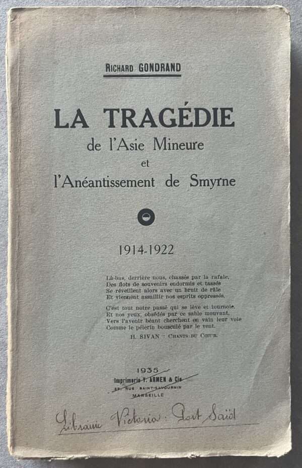 Rare, 1935, Richard Gondrand , La Tragédie de l' Asie Mineure, Smyrna Catastrophe, Greco-Turkish War