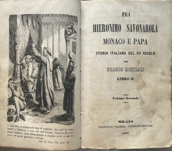 Rare, 1860, Franco Mistrali, Fra Hieronimo Savonarola, Monaco e Papa, First Edition, 4 Vol. in 1 - Image 10