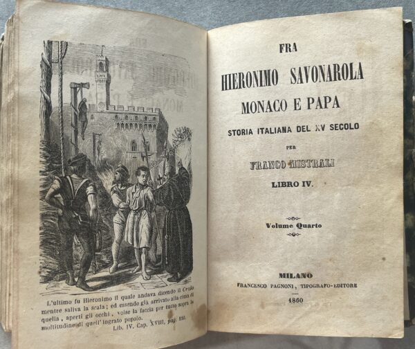 Rare, 1860, Franco Mistrali, Fra Hieronimo Savonarola, Monaco e Papa, First Edition, 4 Vol. in 1 - Image 12