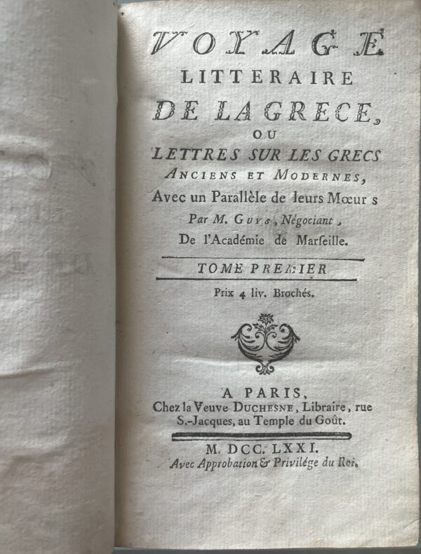 1771, M. (Pierre Augustin) Guys, Voyage Litteraire de la Grece, Tome I, Philhellenism, First Edition