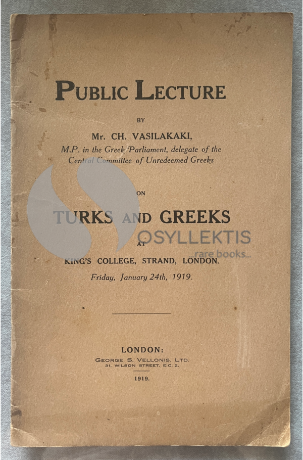 1919, Ch. Vasilakaki, Turks and Greeks, Public Lecture, King's College London, Greco-Turkish War