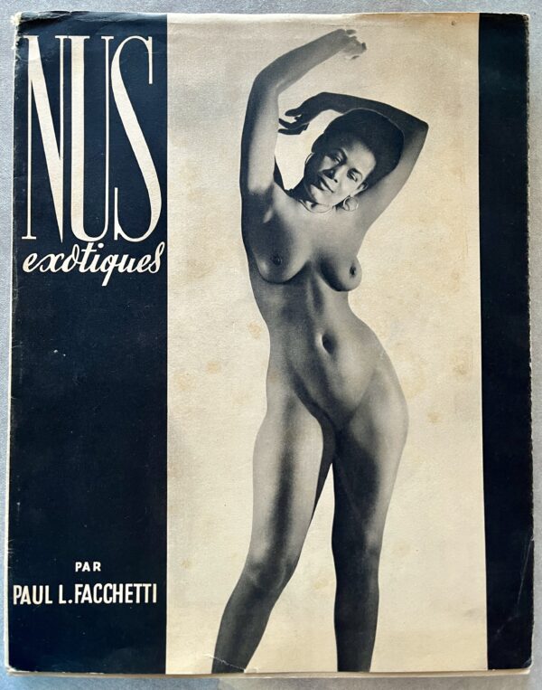 Signed, 1952, Nus Exotiques, Paul Facchetti, Art Book, Photgraphy, Imprimerie Sapho - Image 3