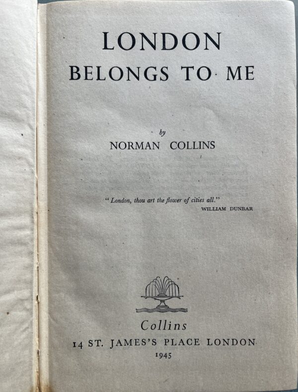 Rare,  1945, Norman Collins, London Belongs to Me, First Edition, First Printing - Image 3