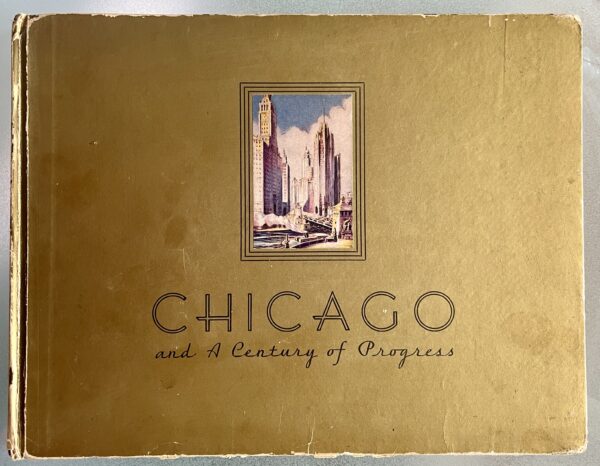 1933, Chicago and a Century of Progress, Photo Album, Edward J. Wonn, First Edition