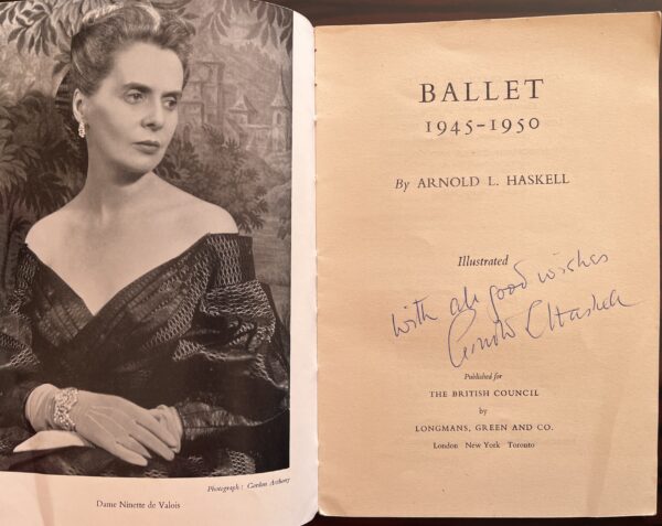 1951, Signed, Arnold Haskell, Ballet 1945-1950, Ninette de Valois, Marie Rambert - Image 3