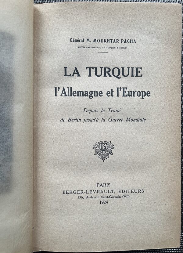 Rare, 1924, Moukhtar Pacha, La Turquie l'Allemagne et l'Europe, Ottoman Empire, WWI - Image 4