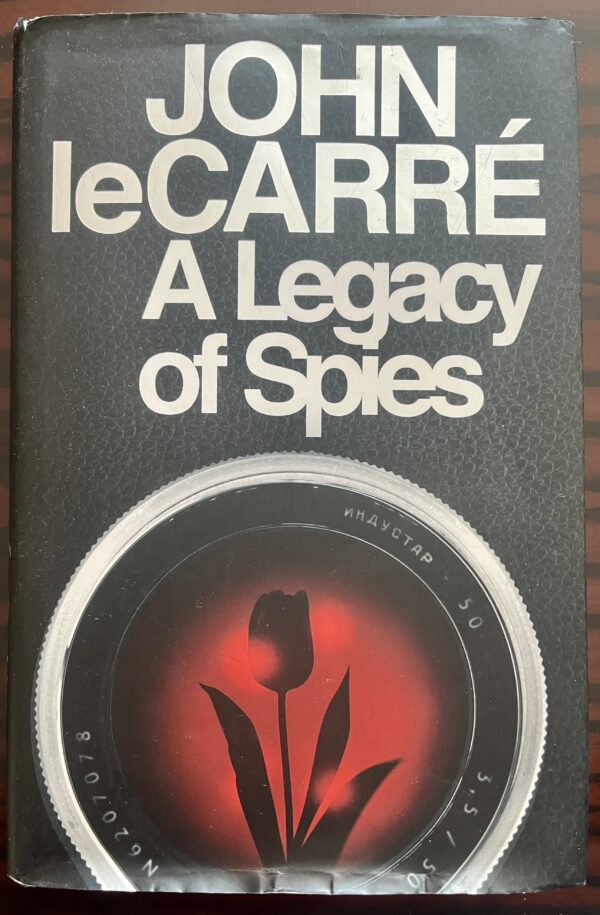 2017, Signed, John Le Carre, A Legacy of Spies, Viking, First Edition