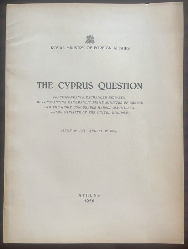 The Cyprus Question, Karamanlis & Macmillan Correspondence, Athens 1958, First Edition