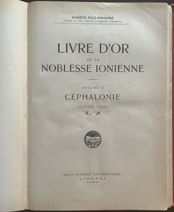 Rare Complete First Edition,1925–1927, Eugène Rizo-Rangabé, Livre d’Or de la Noblesse Ionienne, 3 Volumes, Corfu, Cephalonia, Zante - Image 13
