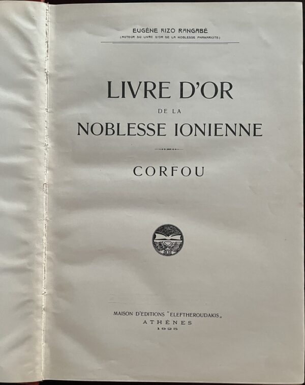 Rare Complete First Edition,1925–1927, Eugène Rizo-Rangabé, Livre d’Or de la Noblesse Ionienne, 3 Volumes, Corfu, Cephalonia, Zante - Image 18
