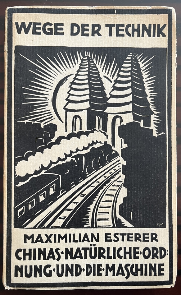 Rare, 1929, Maximilian Esterer, China's Natürliche Ordnung und die Maschine, Sun Yat-sen, Dust Jacket by Frans Masereel