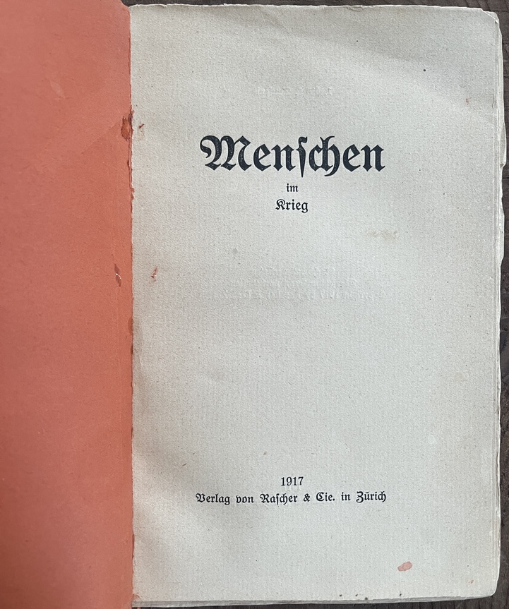 Rare, 1917, Menschen im Krieg, Andreas Latzko, Rascher & Co Zürich, Anti-war Pacifism, First Edition - Image 3