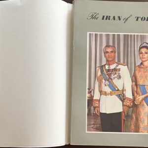 1971, Mohammad Reza Pahlavi & Empress Farah Pahlavi, The Iran of Today, Imperial Iran, Ministry of Foreign Affairs, Tehran
