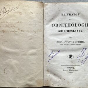 Scarce, 1844, Heinrich Graf von der Mühle, Beiträge zur Ornithologie Griechenlands, Exceptional Association Copy, with Extensive Scientific Manuscript Notes by Dr. Theodor Erhard