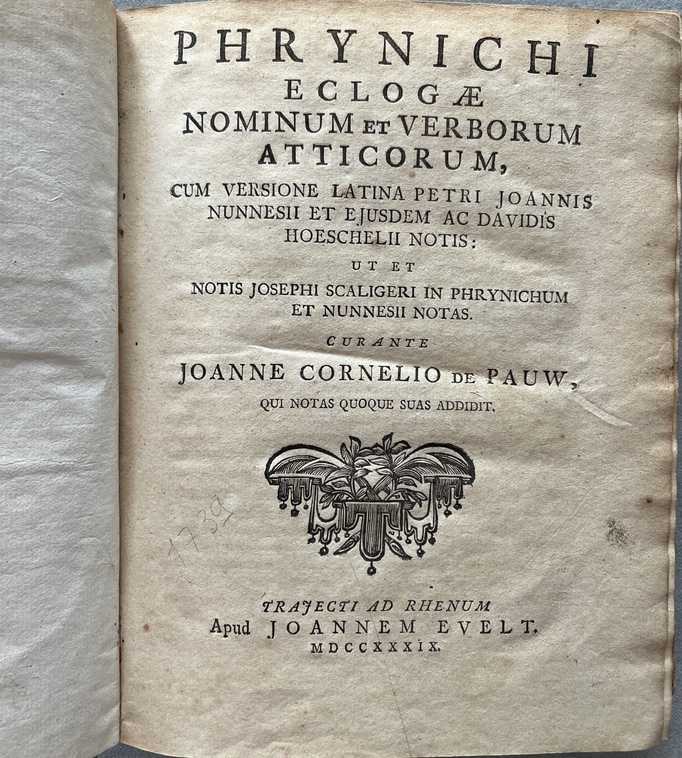 1739, Phrynichi Eclogae, Rare Utrecht Edition of the Ancient Attic Greek Style Guide, Greek & Latin