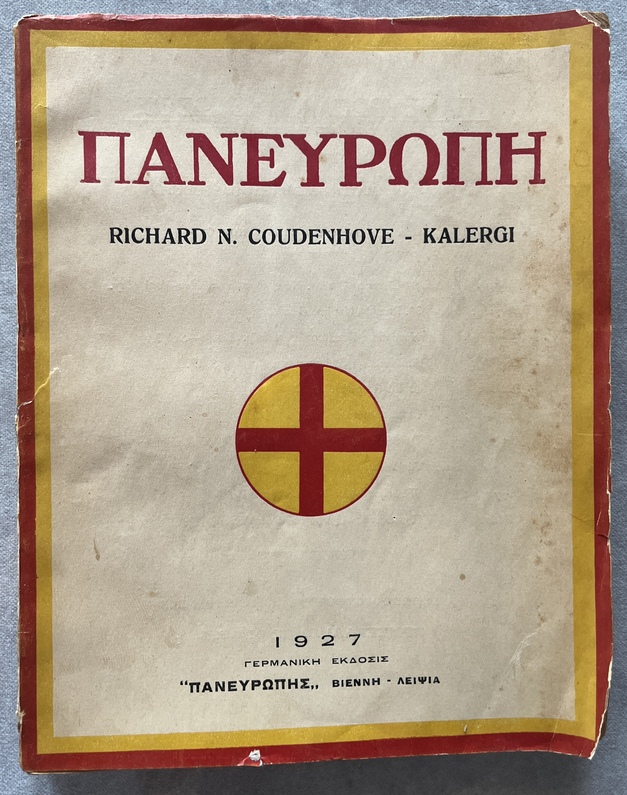 1927, Richard N. Coudenhove-Kalergi, Rare First Greek Edition of Paneuropa