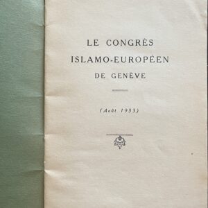 Mahmoud Salem — Le Congrès Islamo-européen de Genève (Août 1933) — Original 1933 Pamphlet