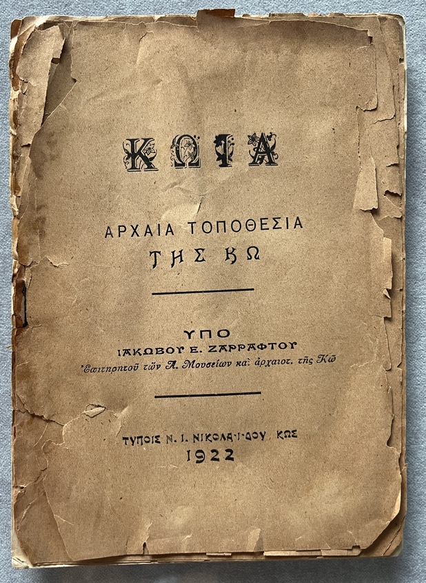 1922, Rare Original Kos Historical & Archaeological Booklet, Iakovos E. Zarraftis